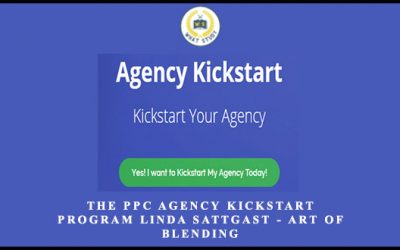 The PPC Agency Kickstart Program Linda Sattgast – Art of Blending