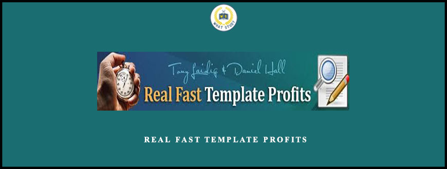 Tony Laidig & Daniel Hall – Real Fast Template Profits