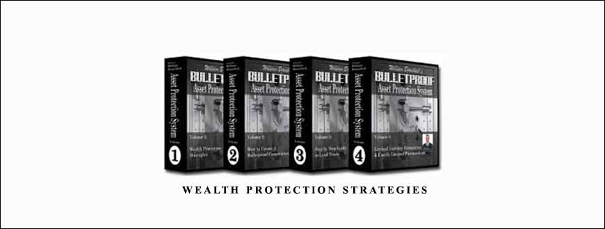 William Bronchick – Wealth Protection Strategies