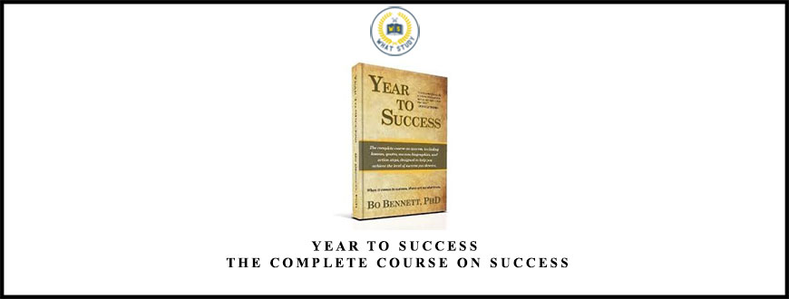 Year to Success The Complete Course on Success