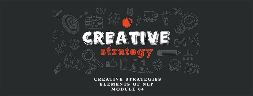 Chris Mulzer – Creative Strategies – Elements of NLP – Module 04