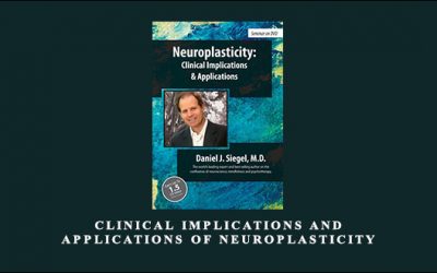 Clinical Implications and Applications of Neuroplasticity