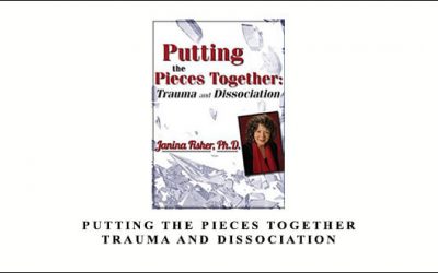 Putting the Pieces Together: Trauma and Dissociation