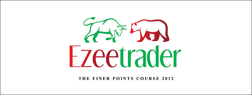 The Finer points Course 2012 by Ezeetrader