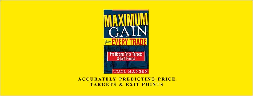 Accurately Predicting Price Targets & Exit Points by Toni Hansen