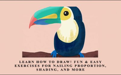 Learn How to Draw! Fun & Easy Exercises for Nailing Proportion, Shading, and More