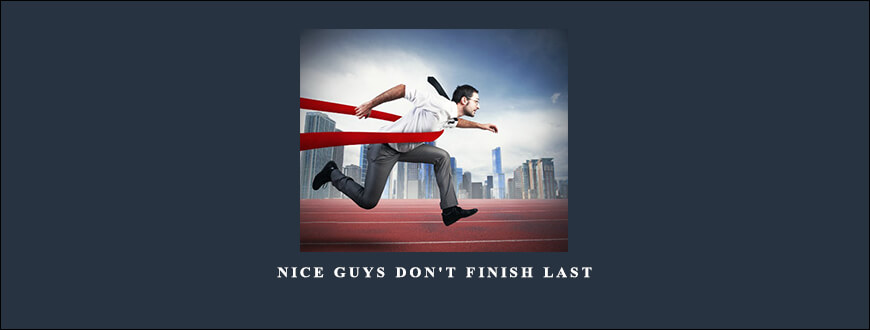 Nice Guys Don’t Finish Last by Robert Glover taking at Whatstudy.com