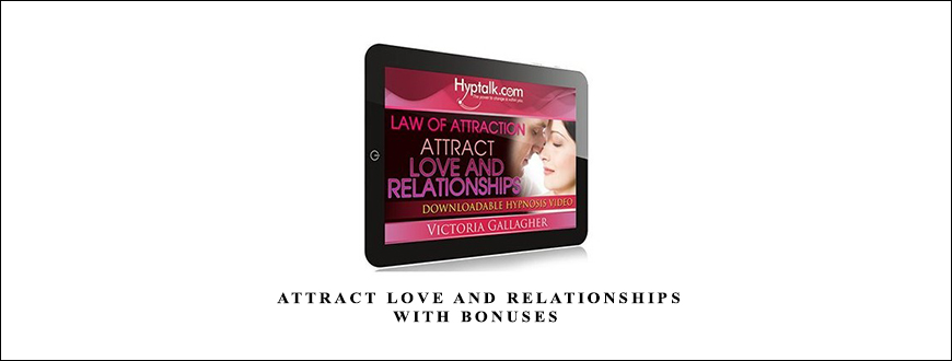 Victoria Gallagher – Attract Love and Relationships with bonuses taking at Whatstudy.com