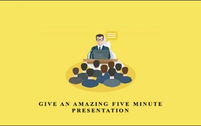 Give an Amazing Five Minute Presentation