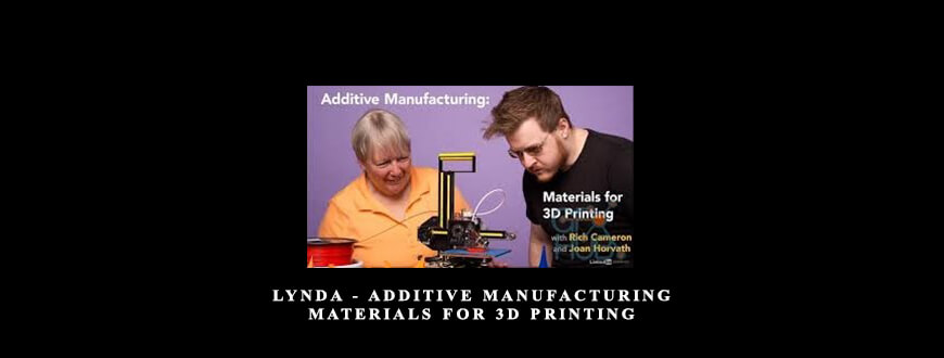 Lynda – Additive Manufacturing: Materials for 3D Printing taking at Whatstudy.com