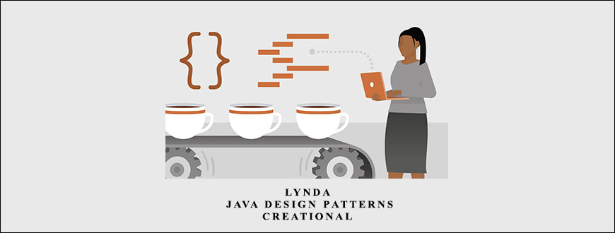 Lynda – Java Design Patterns: Creational taking at Whatstudy.com