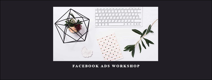 Amy Porterfield & David Siteman Garland – Facebook Ads Workshop