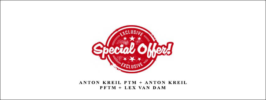 Anton Kreil PTM + Anton Kreil PFTM + Lex Van Dam