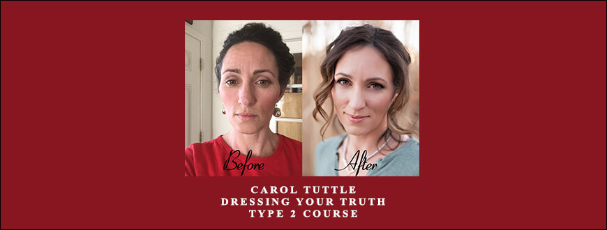 Carol Tuttle – Dressing Your Truth – Type 2 Course taking at Whatstudy.com