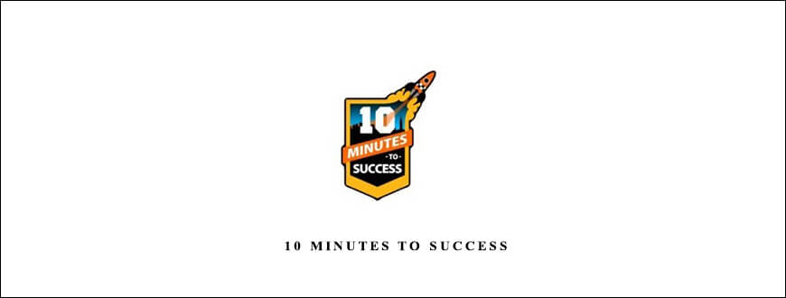 Chris Farrell – 10 Minutes To Success