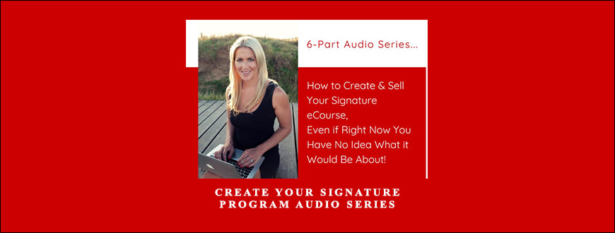 Katrina Ruth Programs – Create Your Signature Program Audio Series