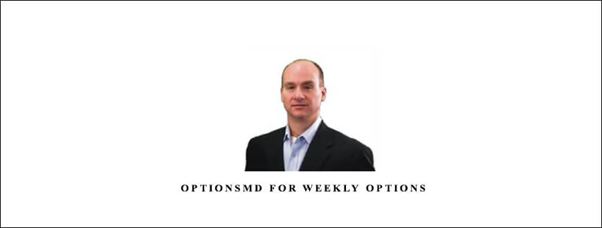 Todd Mitchell – OptionsMD for Weekly Options