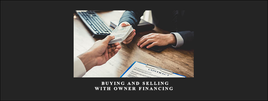 John Schaub – Buying and Selling With Owner Financing