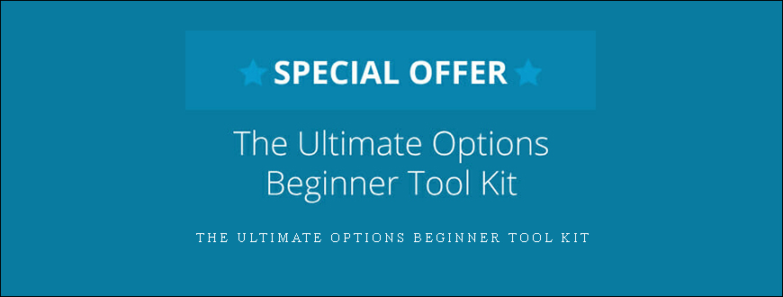 The Ultimate Options Beginner Tool Kit