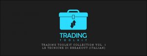  Trading Toolkit Collection Vol. 1 – Le Tecniche Di Breakout (Italian)