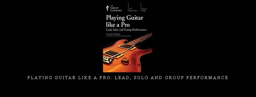 Playing Guitar like a Pro: Lead