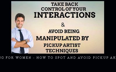 Dating for Women – How to Spot and Avoid Pickup Artists